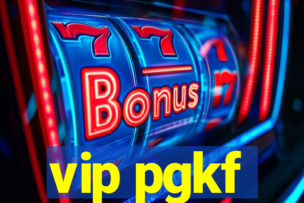 vip pgkf